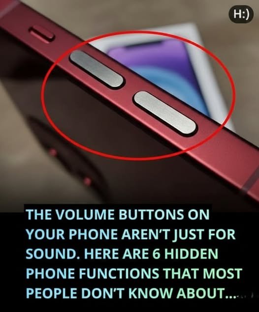 The Surprising Functions Behind Your Phoneâs Volume Buttons