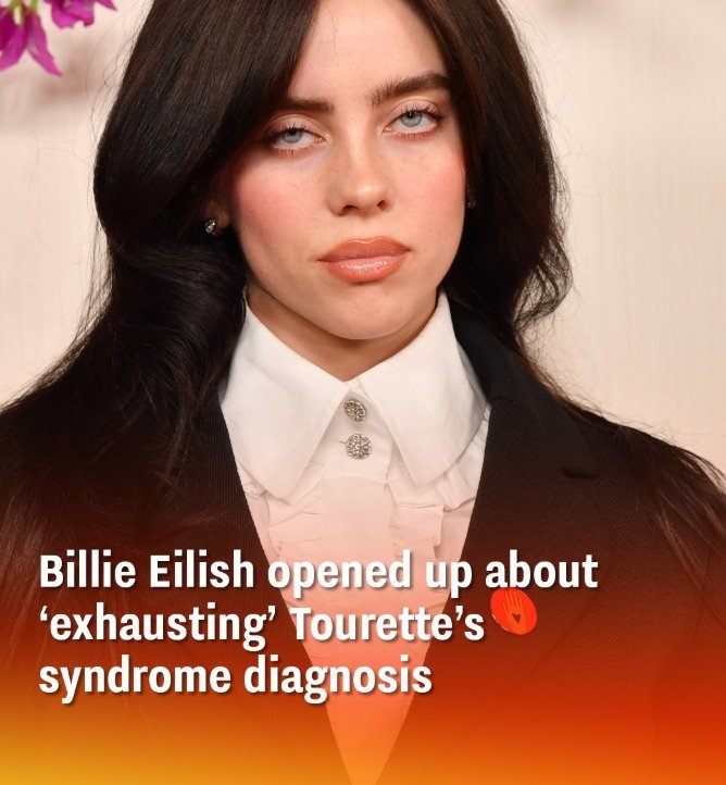 Billie Eilish opened up about ‘exhausting’ Tourette’s syndrome diagnosis