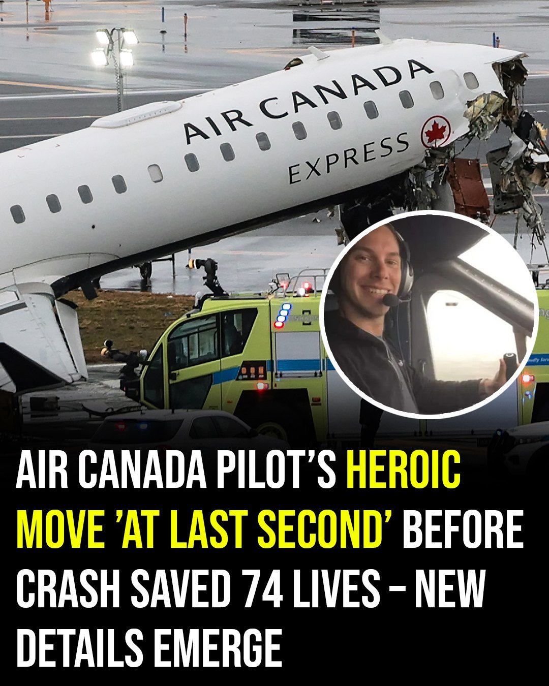 Air Canada pilot’s heroic final move ’at last second’ may have saved 74 lives