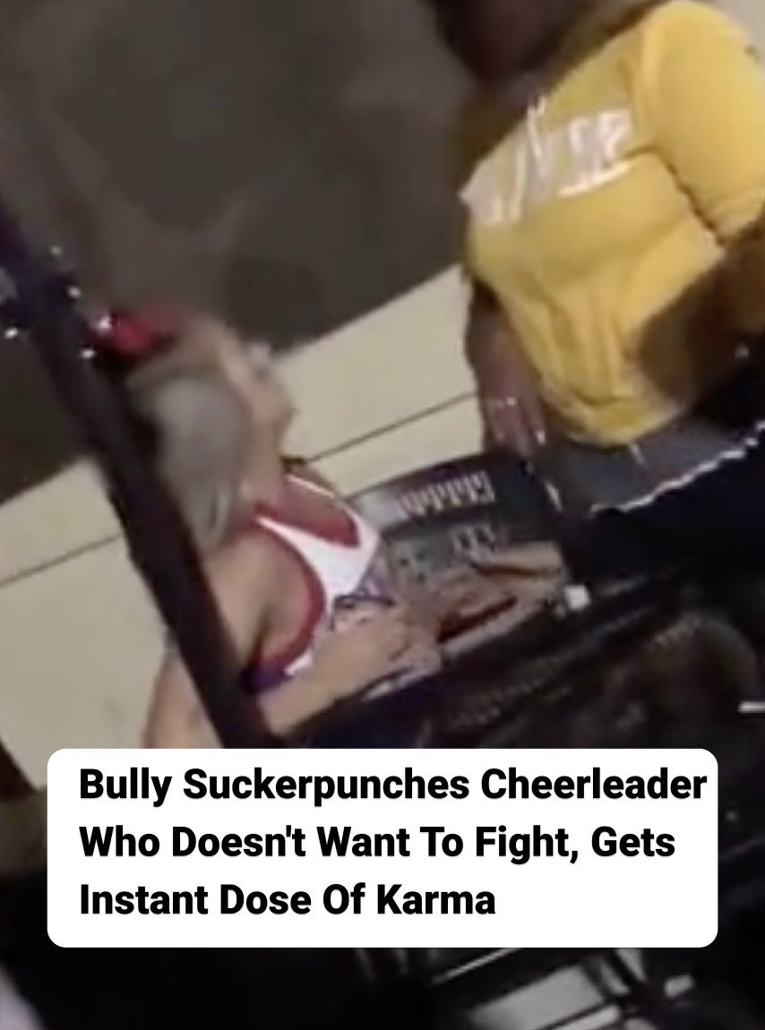 Bully Suckerpunches Cheerleader Who Doesn’t Want To Fight, Gets Instant Dose Of Karma