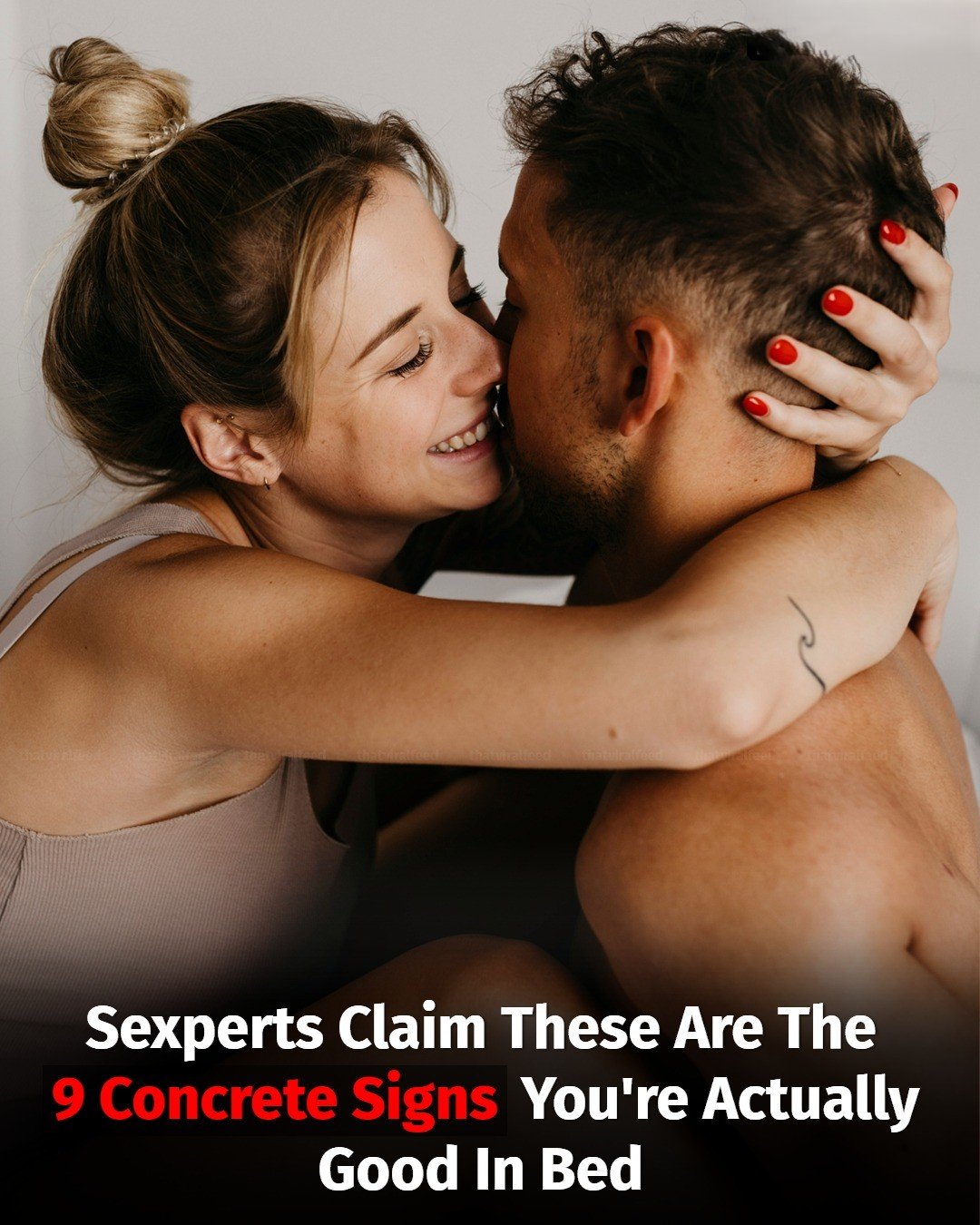 Sex Experts Say These Are The 9 Clear Signs Youâre Actually Good In Bed