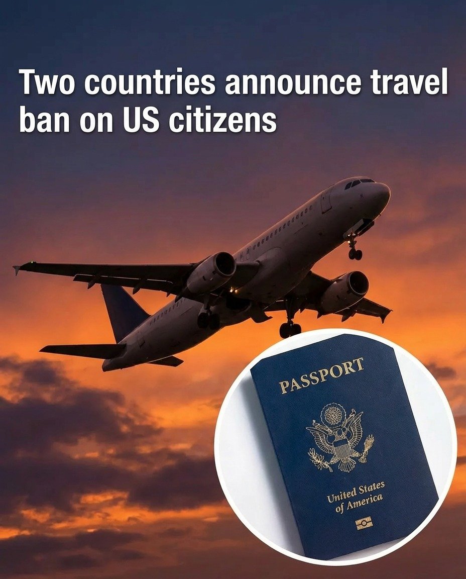 Two Nations Update Entry Rules That Impact U.S. Travelers