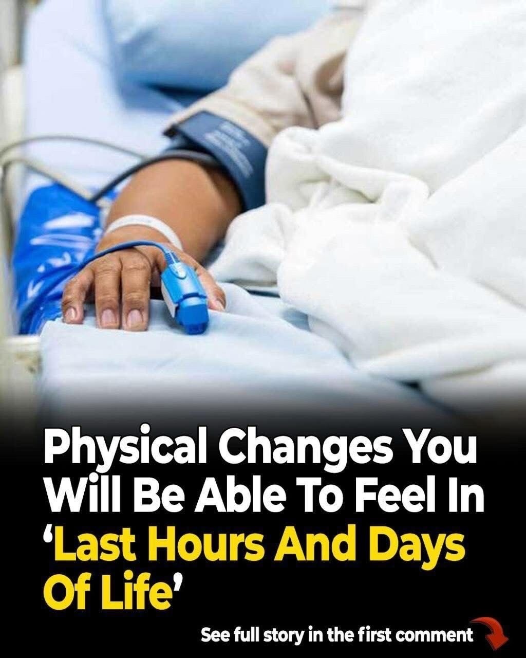 Doctor explains physical changes you will be able to feel in ‘last hours and days of life’