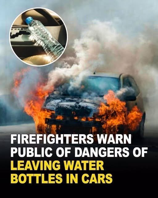 Firefighters are raising concerns of leaving plastic water bottles inside hot cars.